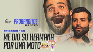 Probanditoe  ME DIO SU HERMANA POR UNA MOTO [upl. by Blackman224]