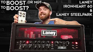 Laney Ironheart 60 To BOOST Or Not To BOOST Feat Laney Steelpark [upl. by Cassy]