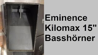 Eminence Kilomax 15 Zoll Basshörner [upl. by Bartlett]