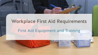 Workplace First Aid First Aid Equipment and Training  WorkSafeBC [upl. by Gustie]