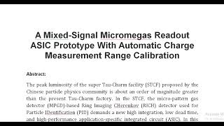 A Mixed Signal Micromegas Readout ASIC Prototype With Automatic Charge Measurement Range Calibration [upl. by Erdna]