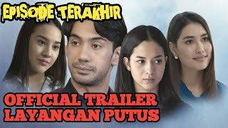 OFFICIAL TRAILER LAYANGAN PUTUS EPISODE 10 FULL [upl. by Atoked]