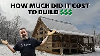 Log Cabin Build Total Cost  How Much Did We Spend  Cost Breakdown [upl. by Lowson]