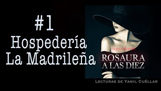 1Rosaura a las Diez Hospedería La Madrileña [upl. by Ajnot]