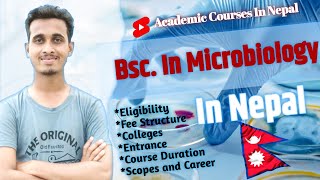 Bsc In Microbiology  In Nepal 🇳🇵 Eligibility  Scopes And Career  Course Details [upl. by Loni]