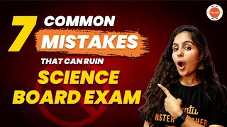 7 Science Board Exam Blunders You MUST Avoid  CBSE Class 10th Preparation Tips CBSE2024 [upl. by Annahael]