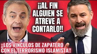 ABASCAL ¡TIRA DE LA MANTA💥HUNDE a ZAPATERO y MADURO al CONTAR su RELACIÓN con RADICALES ISLAMISTAS💥 [upl. by Lubbi]