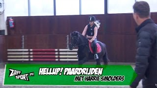 HELLUP Paardrijden met Harrie Smolders  ZAPPSPORT [upl. by Cuttie727]