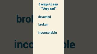 Synonyms for quotvery sadquot vocabulary learning [upl. by Rubetta978]