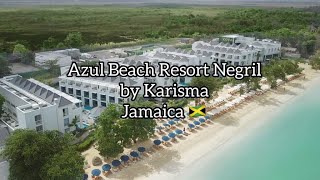 Azul Beach Resort Negril by Karisma [upl. by Nnaeus660]