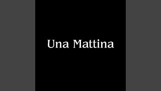 Una Mattina Piano Version [upl. by Annairba]