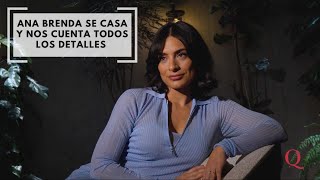 Ana Brenda se casa y nos cuenta todos los detalles sobre su compromiso [upl. by Endora]