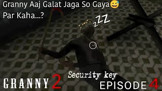 Granny Chapter 2 Gameplay🎯 Episode 4  Granny gameplay video [upl. by Leona]