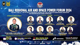 BALI REGIONAL AIR AND SPACE POWER FORUM 2024 [upl. by Harsho]