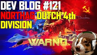 NORTHAG Dutch 4th Division  WARNO Dev Blog 121 [upl. by Gninnahc]