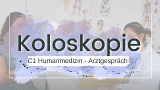 Deutsch C1 Humanmedizin  Arztgespräch DarmspiegelungKoloskopie [upl. by Llemert]