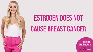 Estrogen Does NOT Cause Breast Cancer [upl. by Romalda]