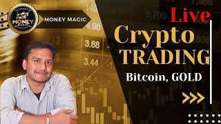 BITCOIN amp GOLD LIVE TRADING With Price Action Moneymagic24 [upl. by Ytram]