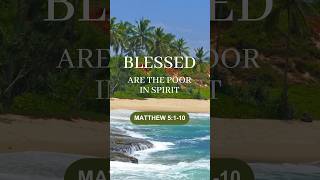 Blessed Are the Poor in Spirit  Matthew 5110  Encouraging Bible Verses of the Day [upl. by Lathe]