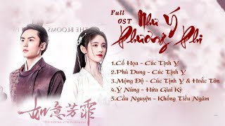 Full Playlist Nhạc Phim Như Ý Phương Phi  如意芳霏  The Blooms At Ruyi Pavilion OST [upl. by Elburr]