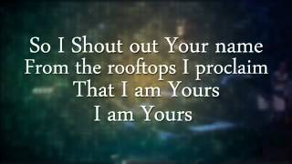 Rooftops Jesus Culture lyric video YouTube [upl. by Genisia]