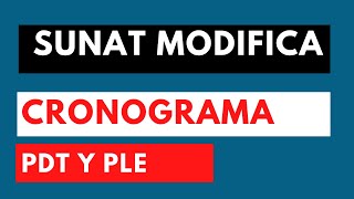 🔴ALERTA  SUNAT MODIFICA el cronograma DEL PDT 621 Y EL PLE 2022 [upl. by Nnaeitak]