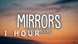 1 HOUR 🕐  Justin Timberlake  Mirrors Lyrics [upl. by Eedyah]