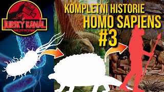 Kompletní Historie Homo Sapiens 33  Rod Homo  Jurský Kanál [upl. by Christiano780]