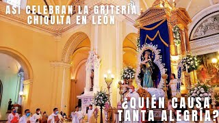 GRITERÍA CHIQUITA EN LEÓN 🎆🎇¿ Quién causa tanta alegría nicaragua purisima leonnicaragua [upl. by Anana]