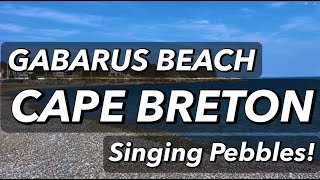 GABARUS BEACH CAPE BRETON ISLAND  Singing Pebbles [upl. by Lobell65]