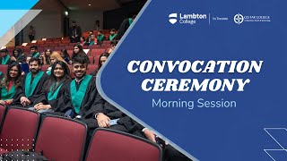 Fall 2023 Convocation Full Morning Session  Lambton College In Toronto [upl. by Ennasil]