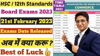 HSC Timetable  Board Exams 2023  21st February 2023  Class 12th  Hemal Sir  Best of Luck [upl. by Gomer]