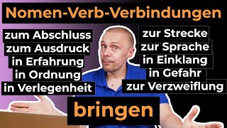 Wichtiger Wortschatz für Fortgeschrittene NomenVerbVerbindungen mit bringen  B2C1 [upl. by Goldner]