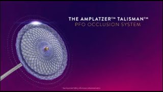 Amplatzer™ Talisman™ PFO Occlusion System Features [upl. by Koziara]