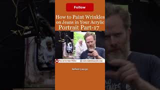 How to Paint Wrinkles on Jeans in Your Acrylic Portrait Part 17 Get your free gift in the comment [upl. by Celestina]