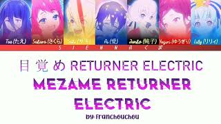 Franchouchou フランシュシュ  Mezame RETURNER ELECTRIC  Zombie Land Saga LYRICS KanRomEng [upl. by Leumel]