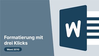 Word 2010 Formatierung mit 3 Klicks [upl. by Kiah]