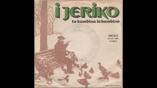 I JERIKO  45 Giri 1976  77  FULL DISCOGRAFIA [upl. by Nisen]