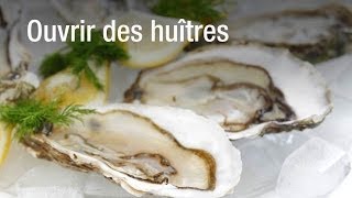 Technique pour ouvrir des huîtres [upl. by Attikin]