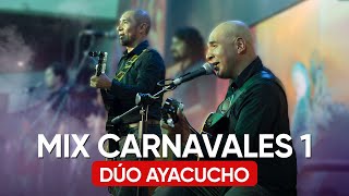 Dúo Ayacucho en vivo  Mix Carnavales ayacuchanos parte 1 [upl. by Noma]