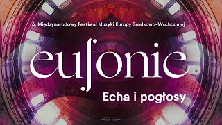 6 Międzynarodowy Festiwal Muzyki Europy ŚrodkowoWschodniej Eufonie [upl. by Ahsael198]