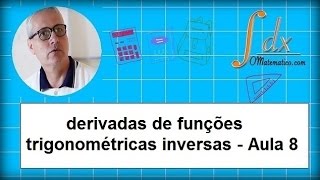 Grings  derivadas de funções trigonométricas inversas  Aula 8 [upl. by Altaf554]