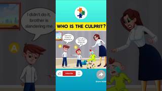 Who Is The CULPRIT  riddlechallengelogicpuzzles riddleoftheday brainteasers enigma [upl. by Okiek]