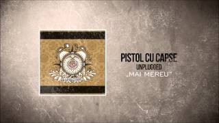 Pistol cu capse  Mai mereu acustic [upl. by Jasun]