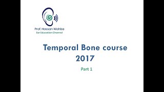 Temporal bone Course 2017  Imaging Pt1 [upl. by Jyoti]