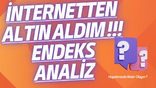 Altın Aldım Vakıfbank Kampanyası Endeks Analiz Yatırım Nasıl Yapılır [upl. by Chickie]