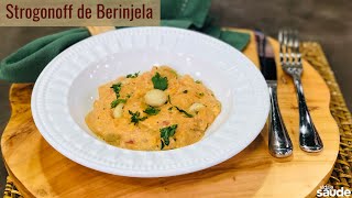 Receita Strogonoff de Berinjela  Hábitos para uma vida mais ativa  Parte 4 290920 [upl. by Medea274]