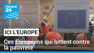 Ces Européens qui luttent contre la pauvreté • FRANCE 24 [upl. by Atiragram]