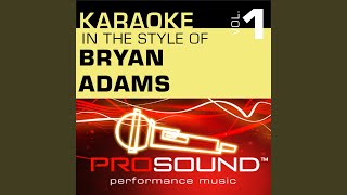 Do I Have To Say The Words Karaoke Instrumental Track In the style of Bryan Adams [upl. by Duma]