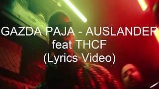 GAZDA PAJA  AUSLANDER feat THCFtekstlyrics [upl. by Retsek]